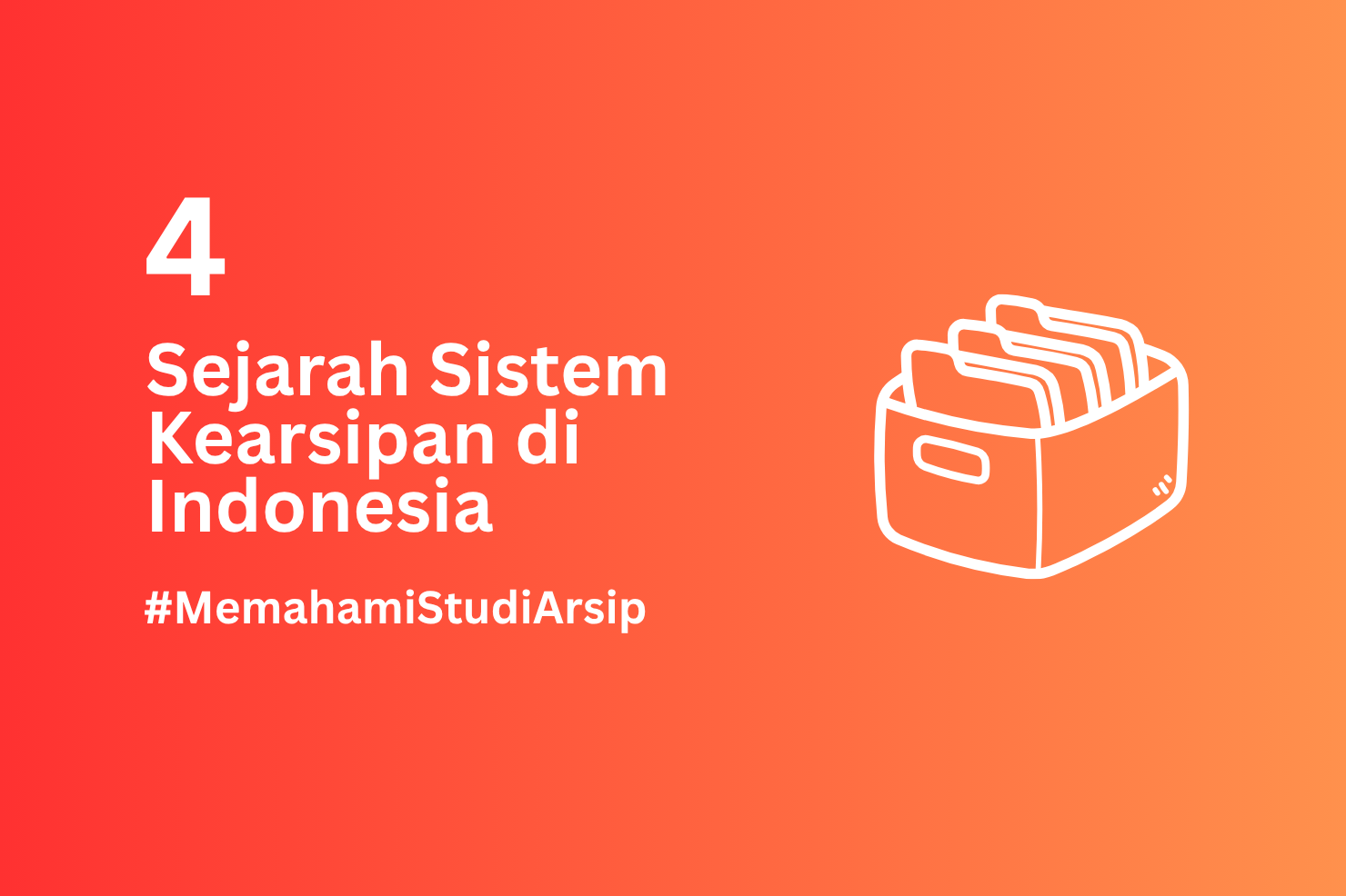Sejarah Sistem Kearsipan di Indonesia