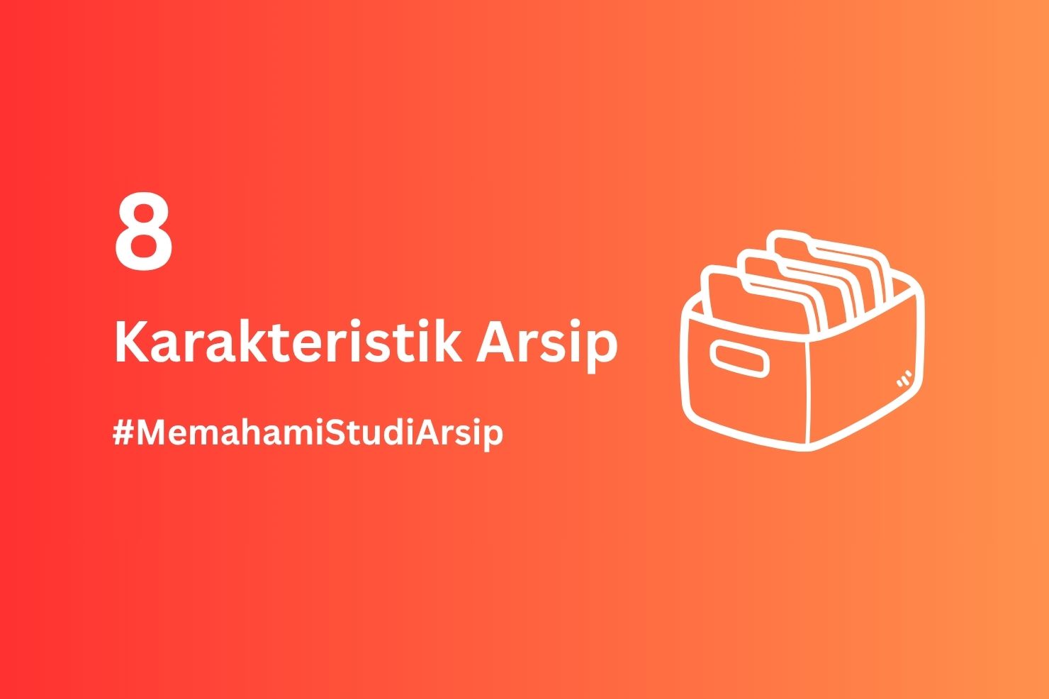 Karakteristik Arsip